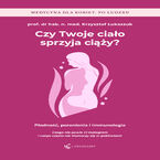Czy Twoje ciało sprzyja ciąży?