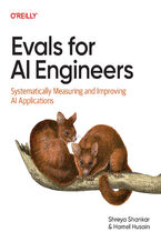 Okładka - Evals for AI Engineers. Systematically Measuring and Improving AI Applications - Shreya Shankar, Hamel Husain