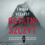 Okładka - Ostatni szczyt - Emilia Szelest