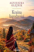 Okładka - Kraina łagodności - Agnieszka Olejnik