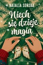 Okładka - Niech się dzieje magia - Natalia Sońska