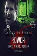 Okładka - Łowca. Komisarz Barnaba Uszkier. Tom 5 - Agnieszka Pruska
