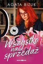 Okładka - Wszystko na sprzedaż - Agata Bizuk