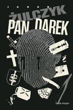 Okładka - Pan Darek - Jakub Żulczyk