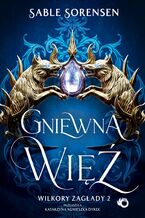 Okładka - Wilkory zagłady. Gniewna więź. Tom 2 - Sable Sorensen