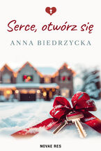 Okładka - Serce, otwórz się - Anna Biedrzycka