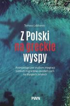 Okładka - Z Polski na greckie wyspy - Tomasz Lidzbarski