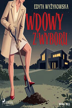 Okładka - Wdowy z wyboru - Edyta Wyżykowska