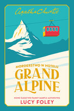 Okładka - Morderstwo w Hotelu Grand Alpine - Lucy Foley