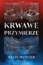 Okładka - Krwawe przymierze - Ellis Hunter