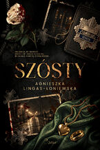 Okładka - Szósty - Agnieszka Lingas-Łoniewska
