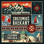 Zrozumieć Bałkany