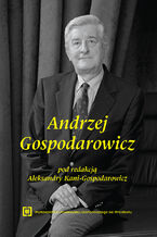 Okładka - Andrzej Gospodarowicz - Aleksandra Kania-Gospodarowicz red.