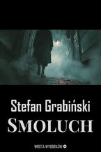 Okładka - Smoluch - Stefan Grabiński