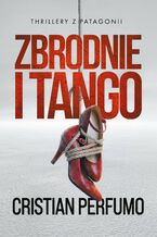 Okładka - Zbrodnie i tango - Cristian Perfumo