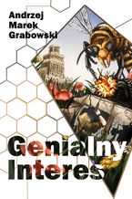 Okładka - Genialny Interes - Andrzej Marek Grabowski