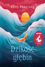 Okładka - Dzikość głębin - Kelly Anderson