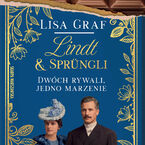 Lindt & Sprüngli. Dwóch rywali, jedno marzenie