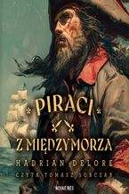 Okładka - Piraci z Międzymorza - Hadrian DeLore