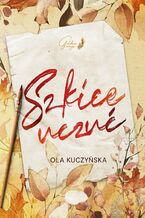 Okładka - Szkice uczuć - Ola Kuczyńska