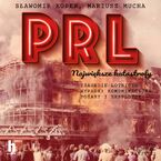 Okładka - PRL. Największe katastrofy - Sławomir Koper, Mariusz Mucha