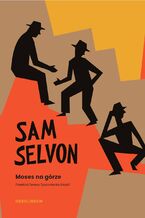 Okładka - Moses na górze - Sam Selvon