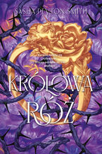 Okładka - Królowa róż - Sasha Peyton Smith