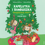 Kapelutka i Bamboszka (Tom 1). Kapelutka i Bamboszka. Świąteczne psoty