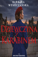 Okładka - Dziewczyna z karabinem - Barbara Wysoczańska