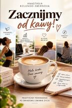 Okładka - Zacznijmy od kawy! - Anastasiia Kolendo-Smirnova