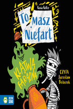 Okładka - Tomasz Niefart. Tomasz Niefart. Klątwa faraona - Kasia Keller