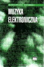 Okładka - Muzyka elektroniczna - Włodzimierz Kotoński