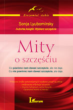 Okładka - Mity o szczęściu - Sonja Lyubomirsky