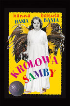 Okładka - Hania Bania. Królowa samby - Hanna Bakuła