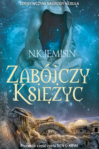 Okładka - Zabójczy księżyc - N.K. Jemisin