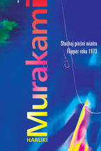 Okładka - Słuchaj pieśni | Flipper roku 1973 - Haruki Murakami