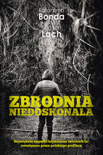 Okładka - Zbrodnia niedoskonała - Katarzyna Bonda, Bogdan Lach