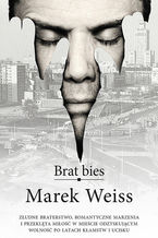 Okładka - Brat bies - Marek Weiss