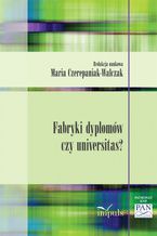 Fabryka dyplomów czy universitas?