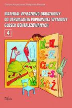 Okładka - Materiał wyrazowo-obrazkowy do utrwalania poprawnej wymowy głosek dentalizowane - Krzysztoszek Grażyna, Piszczek Małgorzata