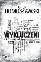 Okładka - Wykluczeni - Artur Domosławski