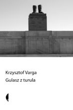 Okładka - Gulasz z turula - Krzysztof Varga