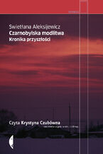 Okładka książki/ebooka Czarnobylska modlitwa. Kronika przyszłości