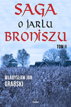 Okładka - Saga o jarlu Broniszu. Tom 2. Śladem wikingów - Władysław Jan Grabski