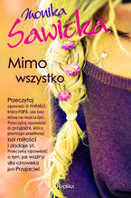 Okładka - Mimo wszystko - Monika Sawicka