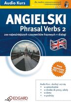 Okładka - Angielski Phrasal Verbs 2 - Praca zbiorowa