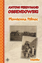 Płomienna Północ. Podróż po Afryce Północnej. Maroko