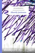 Okładka - Akordy jesienne - Jan Kasprowicz