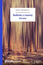 Okładka - Ballada z tamtej strony - Józef Czechowicz