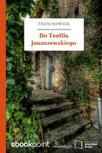 Do Teofila Januszewskiego